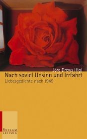 book cover of Nach soviel Unsinn und Irrfahrt : Liebesgedichte nach 1945 by Jörg Drews