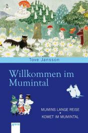 book cover of Willkommen im Mumintal: Mumins lange Reise by Tove Jansson