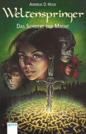 book cover of Das Schwert der Macht by Andreas D. Hesse
