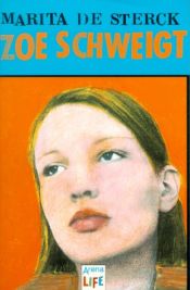 book cover of Zoe schweigt by Marita de Sterck