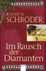 book cover of Im Rausch der Diamanten by Rainer M. Schröder
