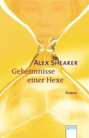 book cover of Geheimnisse einer Hexe by Alex Shearer