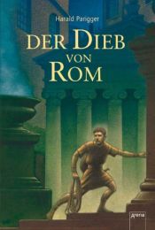 book cover of Der Dieb von Rom by Harald Parigger