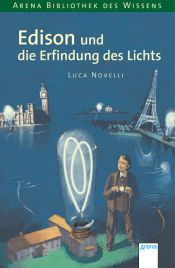 book cover of Edison und die Erfindung des Lichts by Luca Novelli