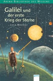 book cover of Galilei und der erste Krieg der Sterne by Luca Novelli