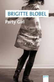 book cover of Party girl by Brigitte Blobel