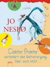 book cover of Doktor Proktor og verdens undergang. Kanskje. by Jo Nesbø