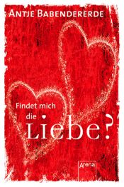 book cover of Findet mich die Liebe?: Magnet-Bücher by Antje Babendererde