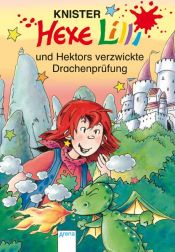 book cover of Hexe Lilli und Hektors verzwickte Drachenprüfung by Knister