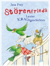 book cover of Störenfrieda: Lauter Krachgeschichten by Jana Frey