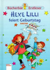 book cover of Hexe Lilli feiert Geburtstag, Jubiläums-Mini by Knister