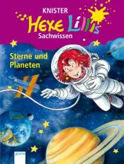book cover of Hexe Lillis Sachwissen 07. Sterne und Planeten by Knister