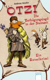 book cover of Ötzi - Die Verfolgungsjagd in der Steinzeit: Ein Rätselkrimi by Andreas Venzke
