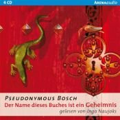 book cover of Der Name dieses Buches ist ein Geheimnis ab 10 Jahren by Pseudonymous Bosch