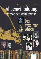 book cover of Allgemeinbildung - Werke der Weltliteratur by Dieter Lamping|Simone (Hg.) Frieling