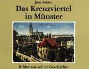book cover of Das Kreuzviertel in Münster. Bilder aus seiner Geschichte by Jutta Balster