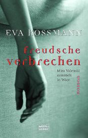 book cover of Rossmann: freudsche verbrechen (ein Mira-Valensky-Krimi) by Eva Rossmann