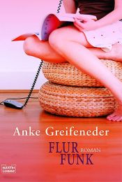 book cover of Flurfunk by Anke Greifeneder