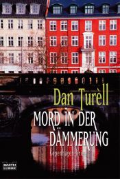 book cover of Mord in der Dämmerung. Kopenhagen-Krimi by Dan Turèll