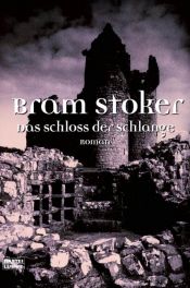 book cover of Das Schloss der Schlange by Bram Stoker