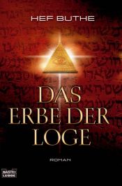 book cover of Das Erbe der Loge by Hef Buthe