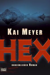 book cover of Hex by Kai Meyer