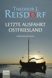 book cover of Letzte Ausfahrt Ostfriesland by Theodor J. Reisdorf