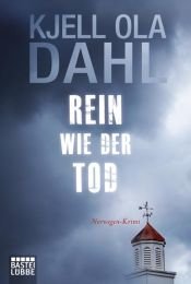 book cover of Rein wie der Tod: Norwegen-Krimi by Kjell Ola Dahl