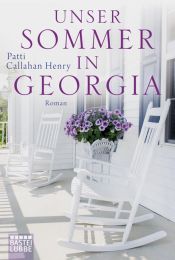 book cover of Unser Sommer in Georgi by Patti Callahan Henry