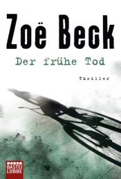book cover of Der frühe Tod: Psychothriller by Zoë Beck