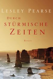 book cover of Durch stürmische Zeite by Lesley Pearse