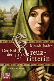 book cover of Der Eid der Kreuzritterin: Historischer Roman by Sarah Lark