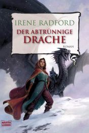 book cover of Die Historie des Drachen-Nimbus - Band 3: Der abtrünnige Drache by Irene Radford