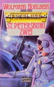 book cover of Sankt Petersburg Zwei. Spacelords 02. by Wolfgang Hohlbein
