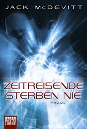 book cover of Zeitreisende sterben nie by Jack McDevitt