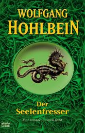 book cover of Der Seelenfresser by Wolfgang Hohlbein