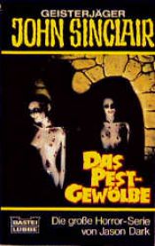 book cover of Das Pest - Gewölbe by Jason Dark
