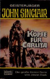 book cover of Geisterjäger John Sinclair, Köpfe für Carlita by Jason Dark