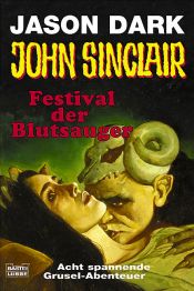 book cover of John Sinclair, Festival der Blutsauger. Acht spannende Gruselabenteuer by Jason Dark