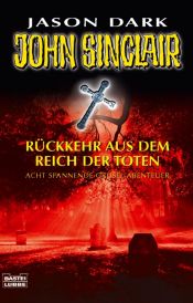 book cover of Rückkehr aus dem Reich der Toten: Acht spannende Grusel-Abenteuer by Jason Dark