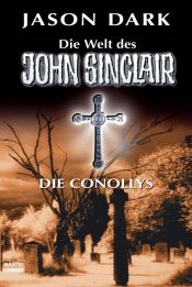book cover of Die Conollys: Die Welt des John Sinclair by Jason Dark