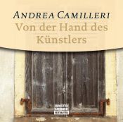 book cover of Von der Hand des Künstlers. CD by Αντρέα Καμιλλέρι