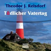book cover of Tödlicher Vatertag. CD by David Nathan|Theodor J. Reisdorf