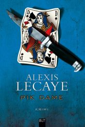 book cover of Pik Dame by Alexis Lecaye