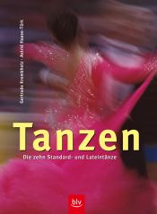 book cover of Tanzen: Die zehn Standard- und Lateintänze by Gertrude Krombholz