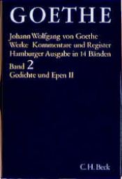 book cover of Goethe Werke Hamburger Ausgabe, Bd.2: Gedichte und Epen by Johann Wolfgang von Goethe
