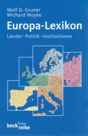 book cover of Europa-Lexikon: Länder, Politik, Institutionen by Wolf D. Gruner