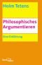 Philosophisches Argumentieren. Eine Einführung