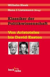 book cover of Klassiker der Politikwissenschaft : von Aristoteles bis David Easton by Wilhelm Bleek