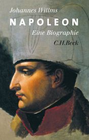 book cover of Napoleon: Eine Biographie by Johannes Willms